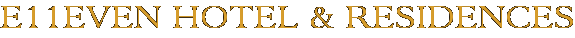 E11even Hotel & Residences
